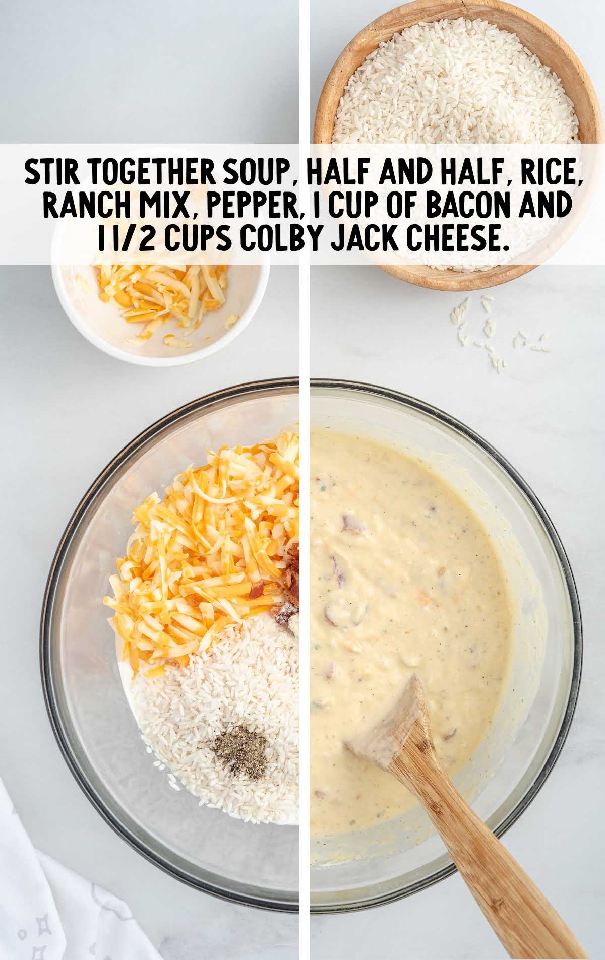 soup, half and half, rice ranch mix, pepper, bacon. and Colby jack cheese stirred in a bowl