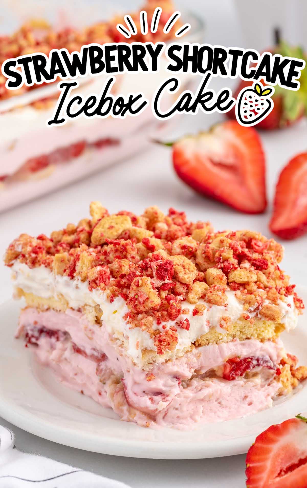 close up shot of a slice of Strawberry Shortcake Icebox Cake on a plate
