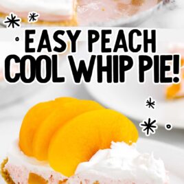 a close up shot of a slice of Peach Cool Whip Pie on a plate and a close up shot of Peach Cool Whip Pie in an aluminum pie pan