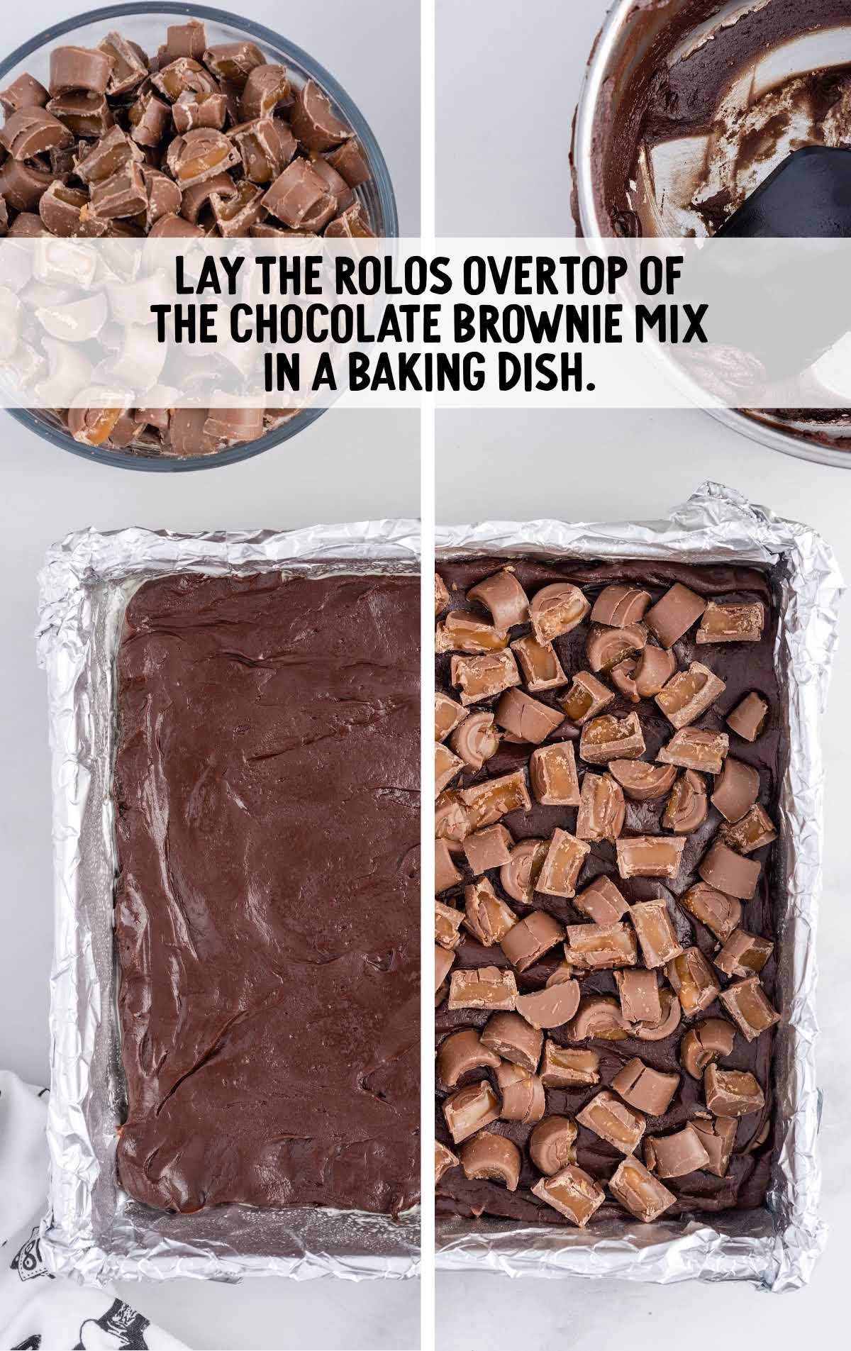 Rolos laid over the top of the chocolate brownie mix in a baking dish