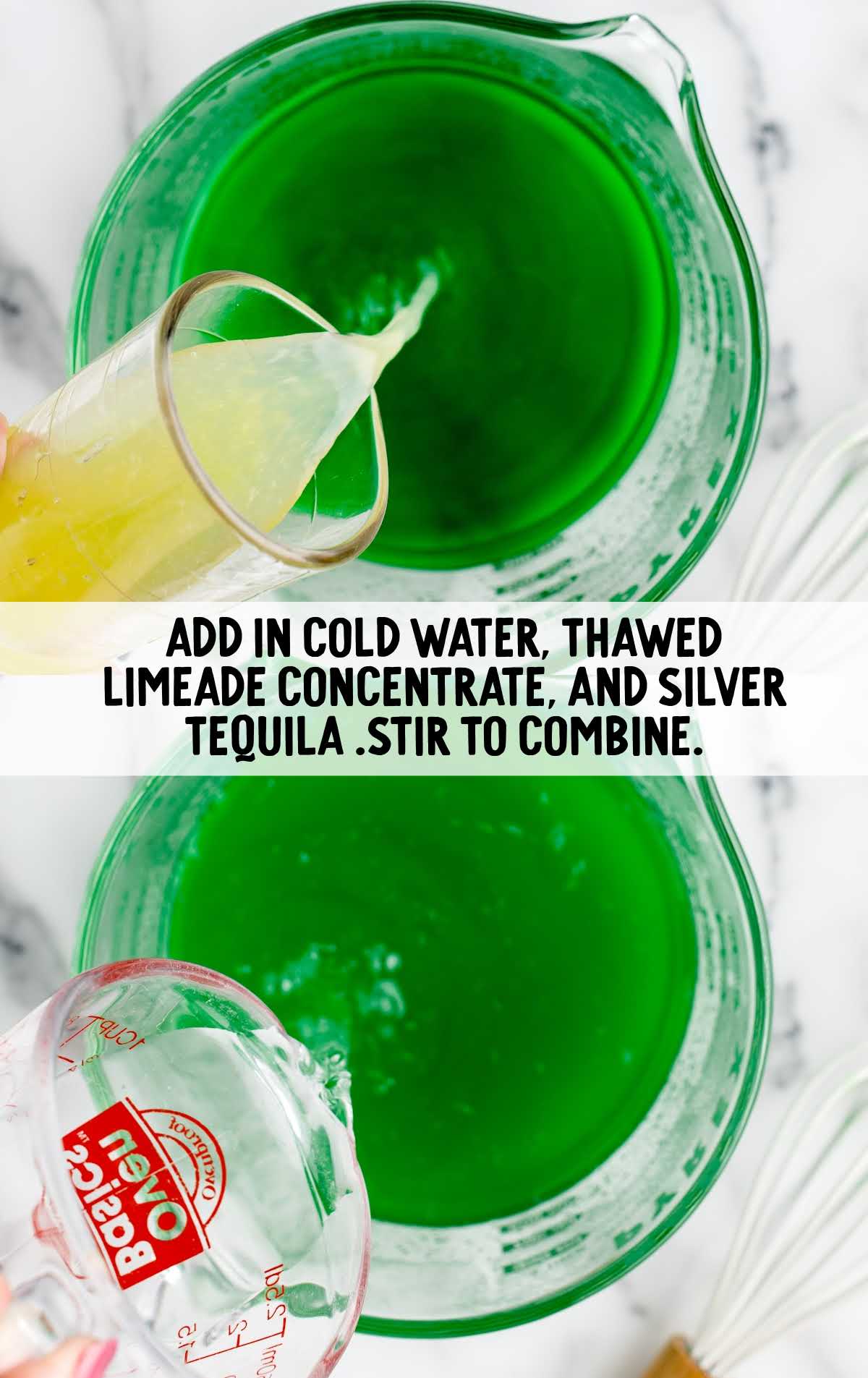 add cold water, thawed limeade concentrate and silver tequila into the gelatin jello mixture in a measuring cup