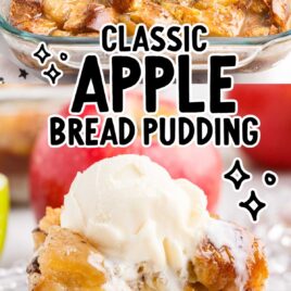 close up shot of a slice of Apple Bread Pudding topped with ice cream on a plate and a close up shot of apple bread pudding in a baking dish
