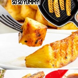 a close up shot of pieces of Brown Sugar Grilled Pineapple on a plate being brushed with sauce and a overhead shot of Brown Sugar Grilled Pineapple in a skillet