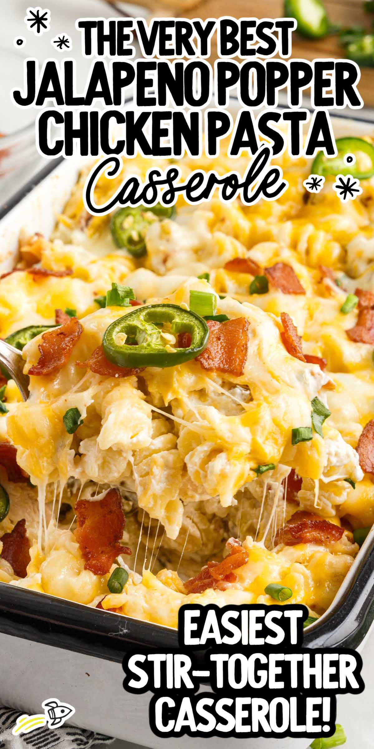 Jalapeño Popper Chicken Pasta Casserole - Spaceships and Laser Beams