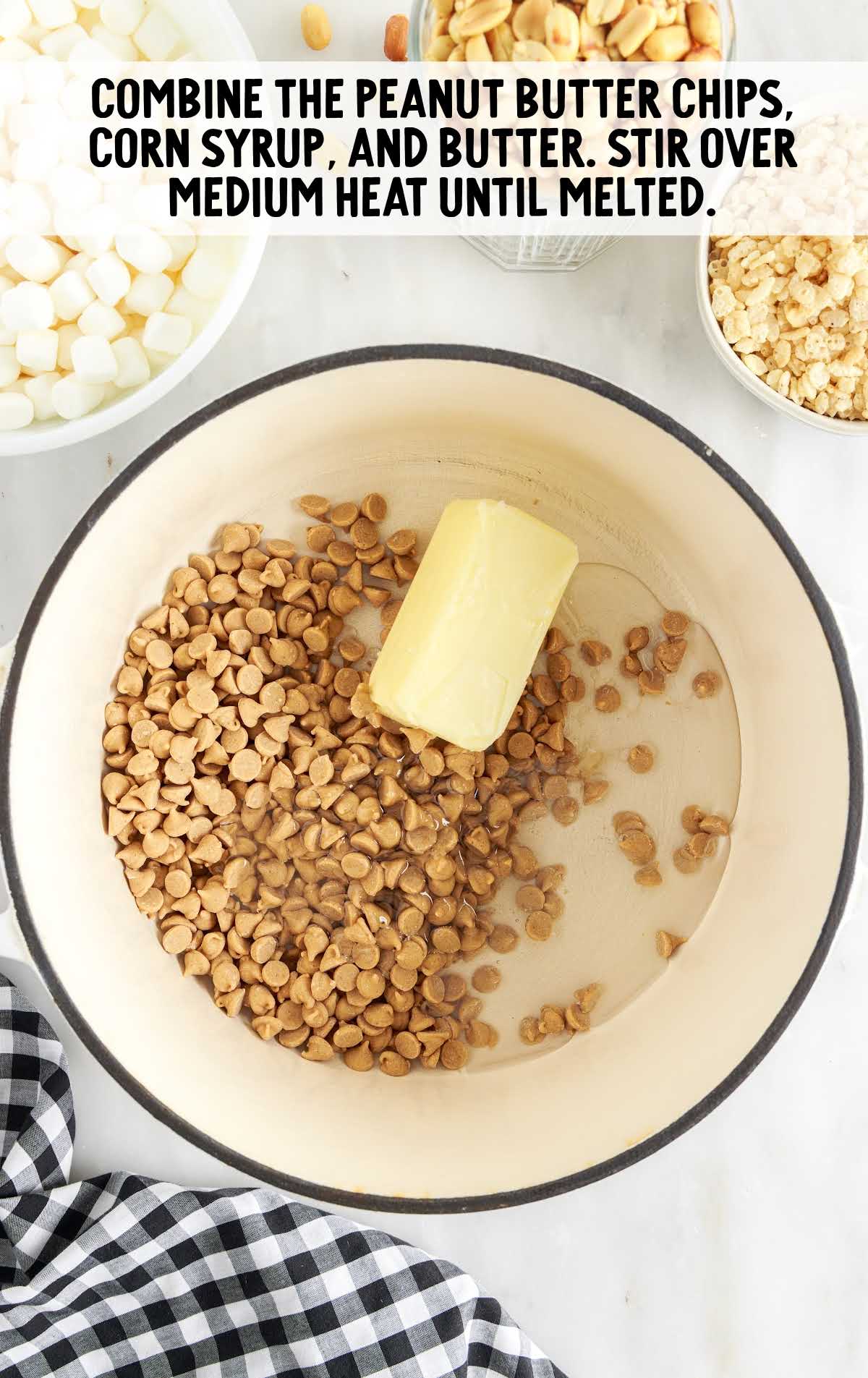 peanut butter chips, corn syrup, and butter combined in a bowl