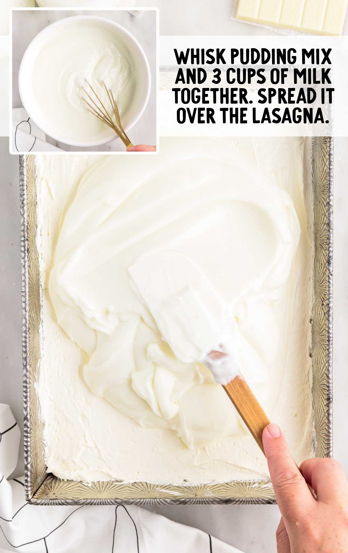 pudding mix and milk whisked in a bowl and spread over the lasagna in a pan