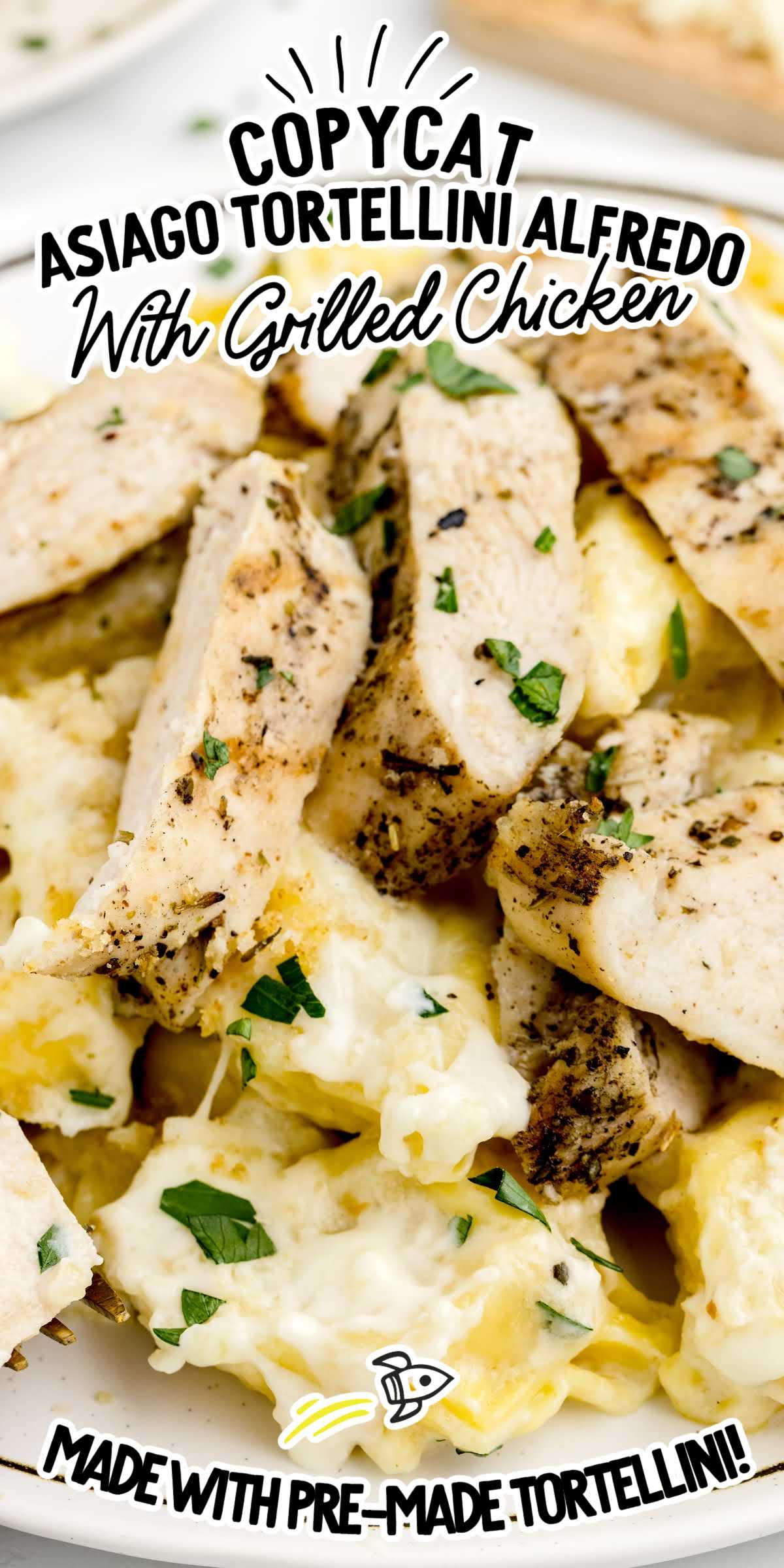 Asiago Tortellini Alfredo With Grilled Chicken - Spaceships and Laser Beams