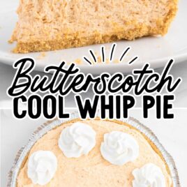 close up shot of a slice of Butterscotch Cool Whip Pie on a plate and overhead shot of Butterscotch Cool Whip Pie with slices cut off