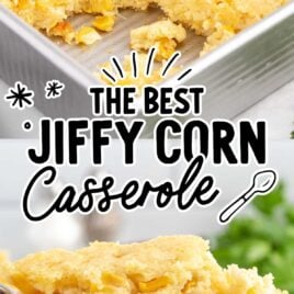 a close up shot of a spoon full of Jiffy Corn Casserole and a close up shot of Jiffy Corn Casserole in a baking dish with a piece taken out