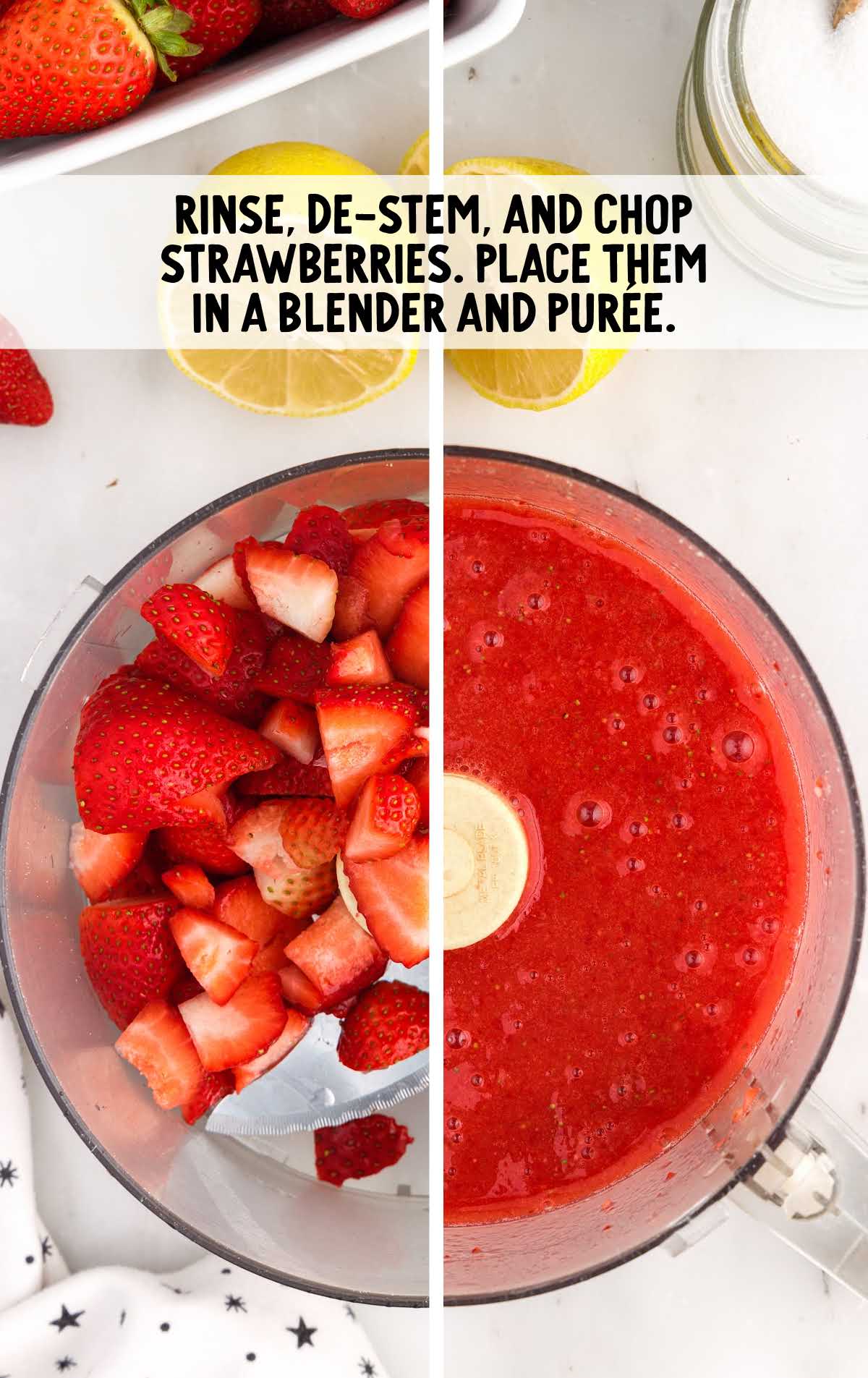 rinse and chop strawberries and place in a blender