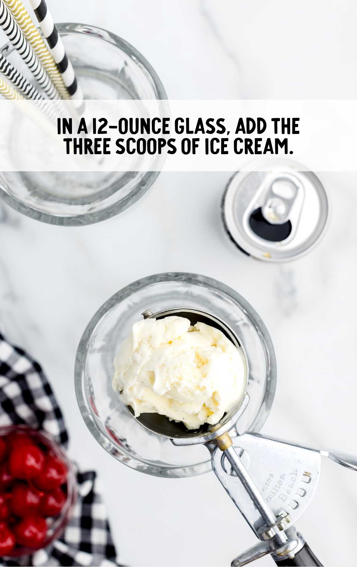 add ice cream to the tall glass