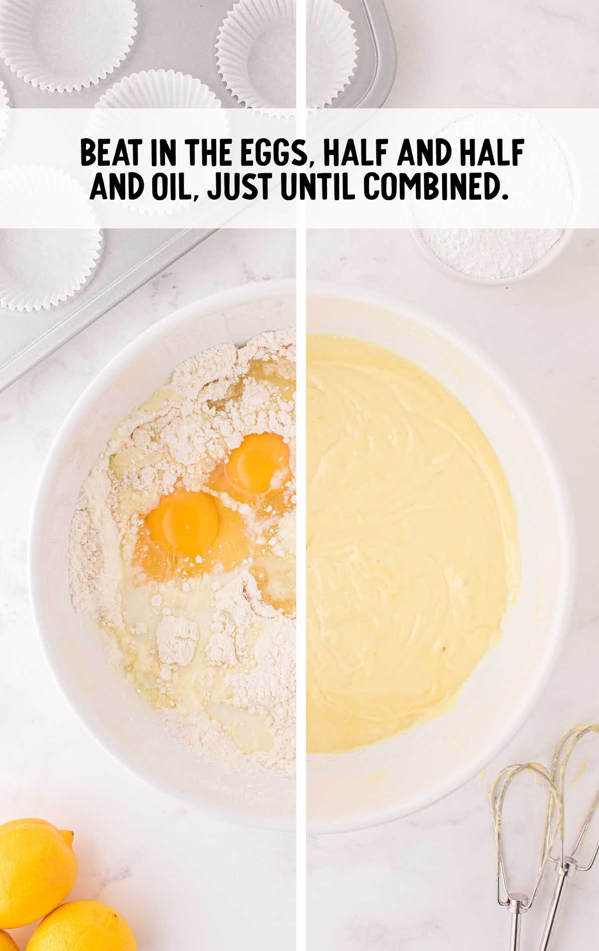 eggs, half and half, and oil blended together