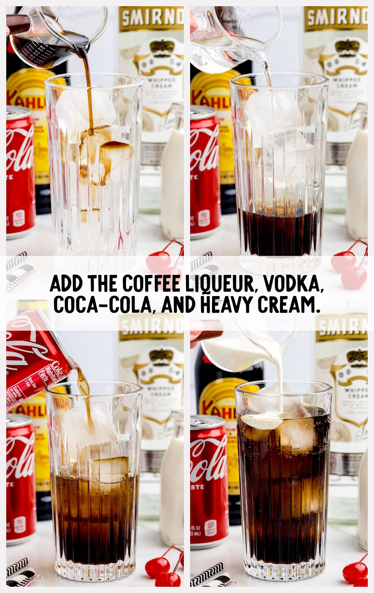 coffee liqueur, vodka, coca-cola, and heavy cream added to a tall glass