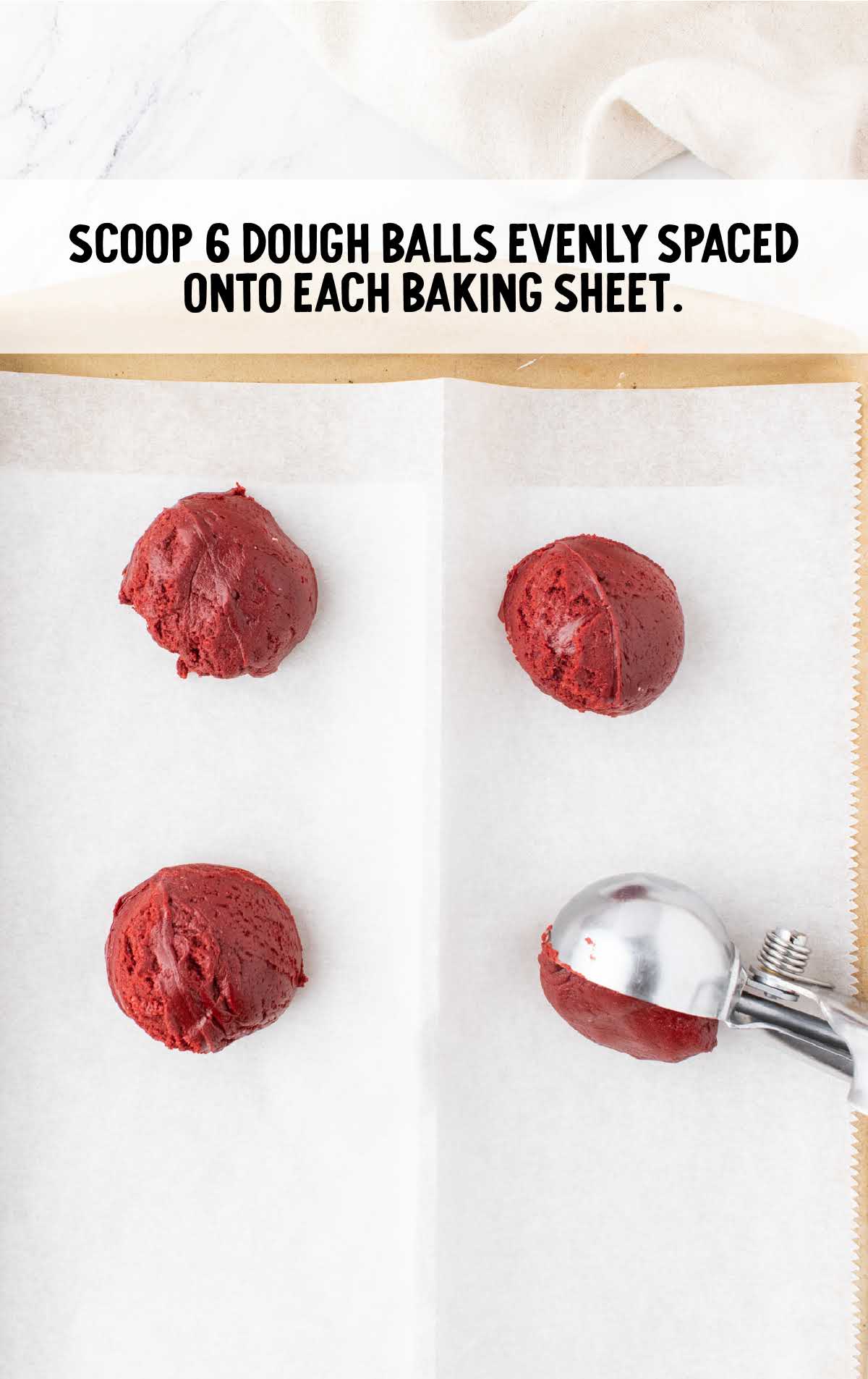 scoop dough ball and place in a baking sheet