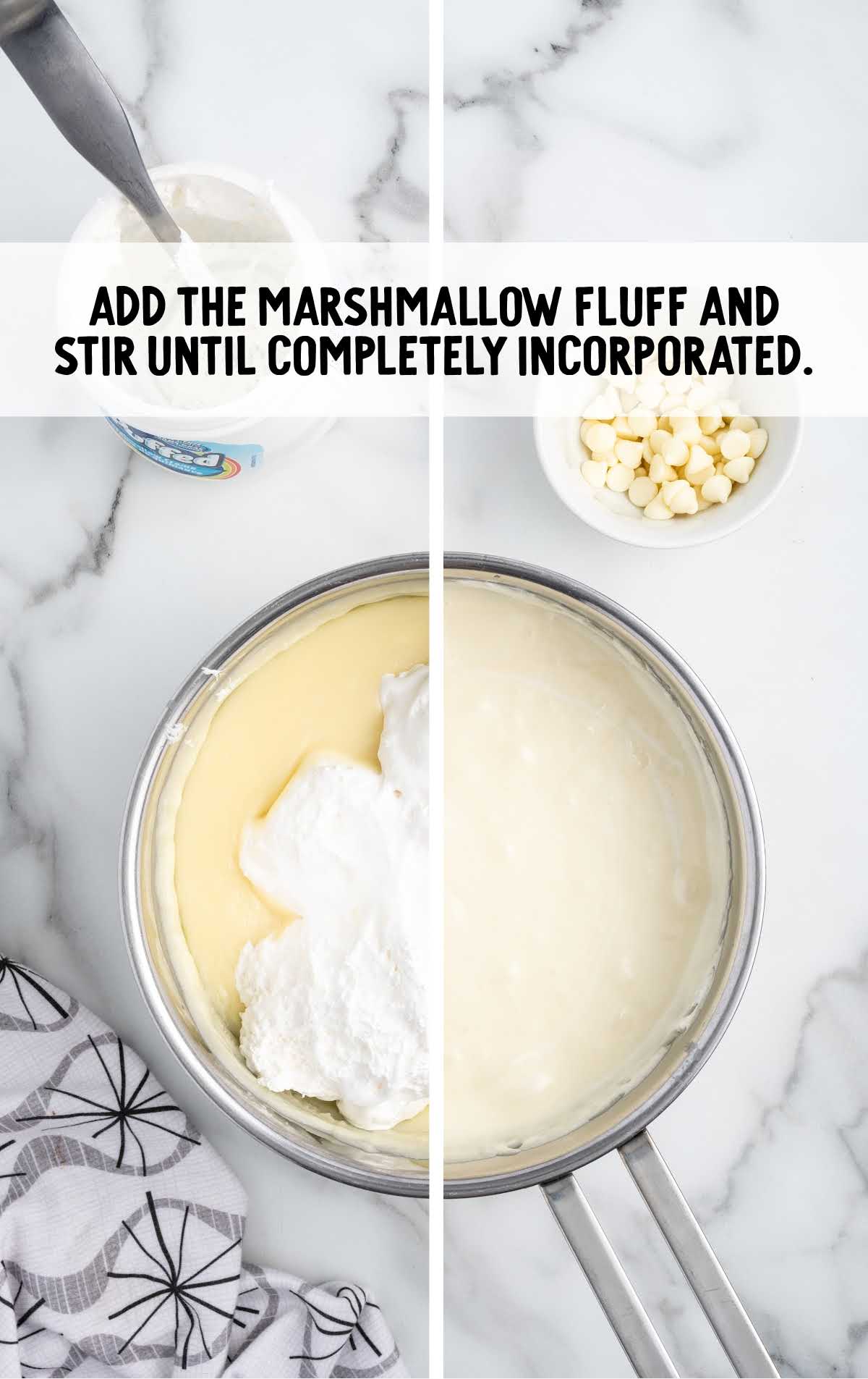 marshmallows fluff added to the white baking chip mixture