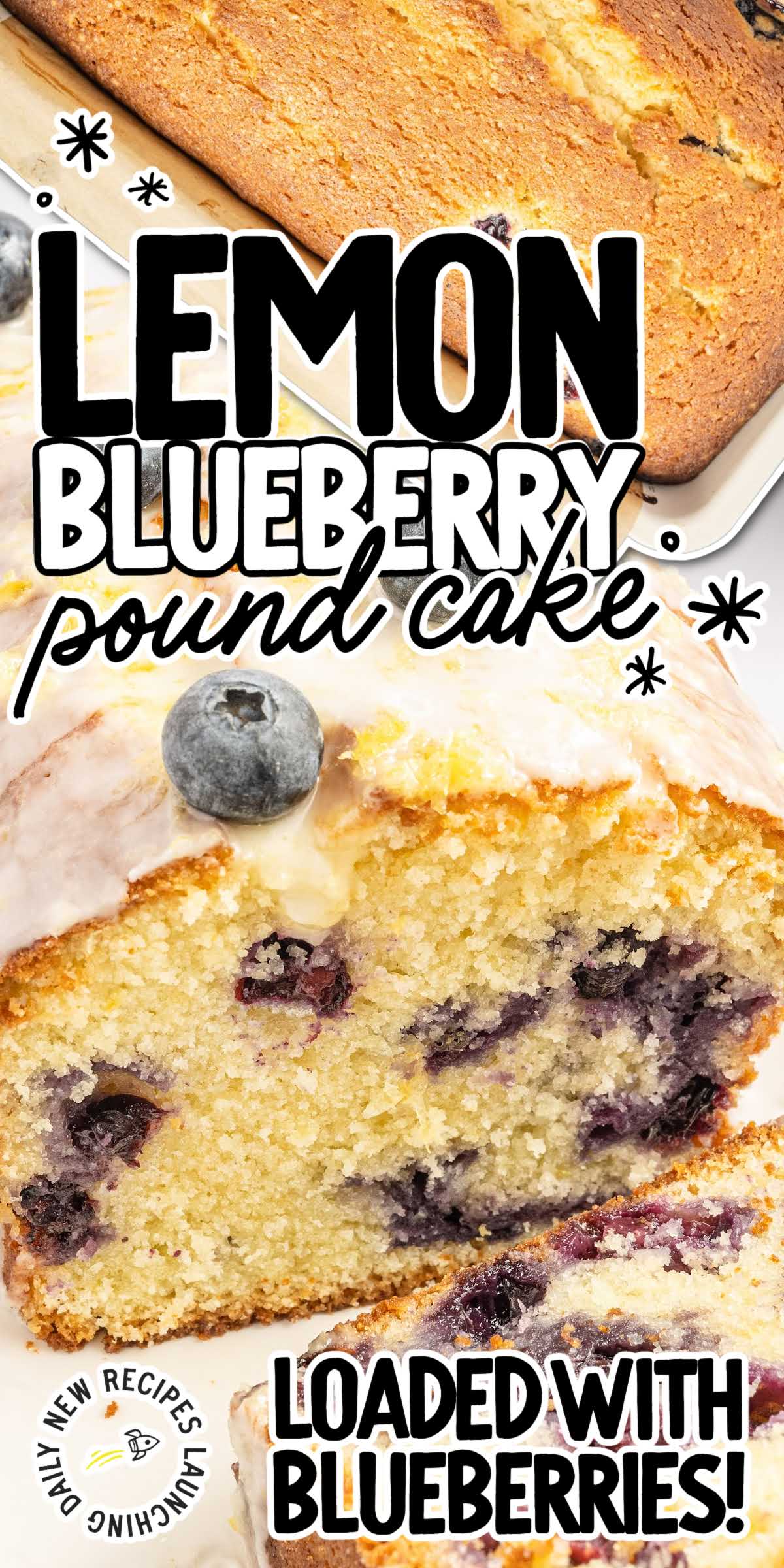 Lemon Blueberry Pound Cake - Spaceships And Laser Beams