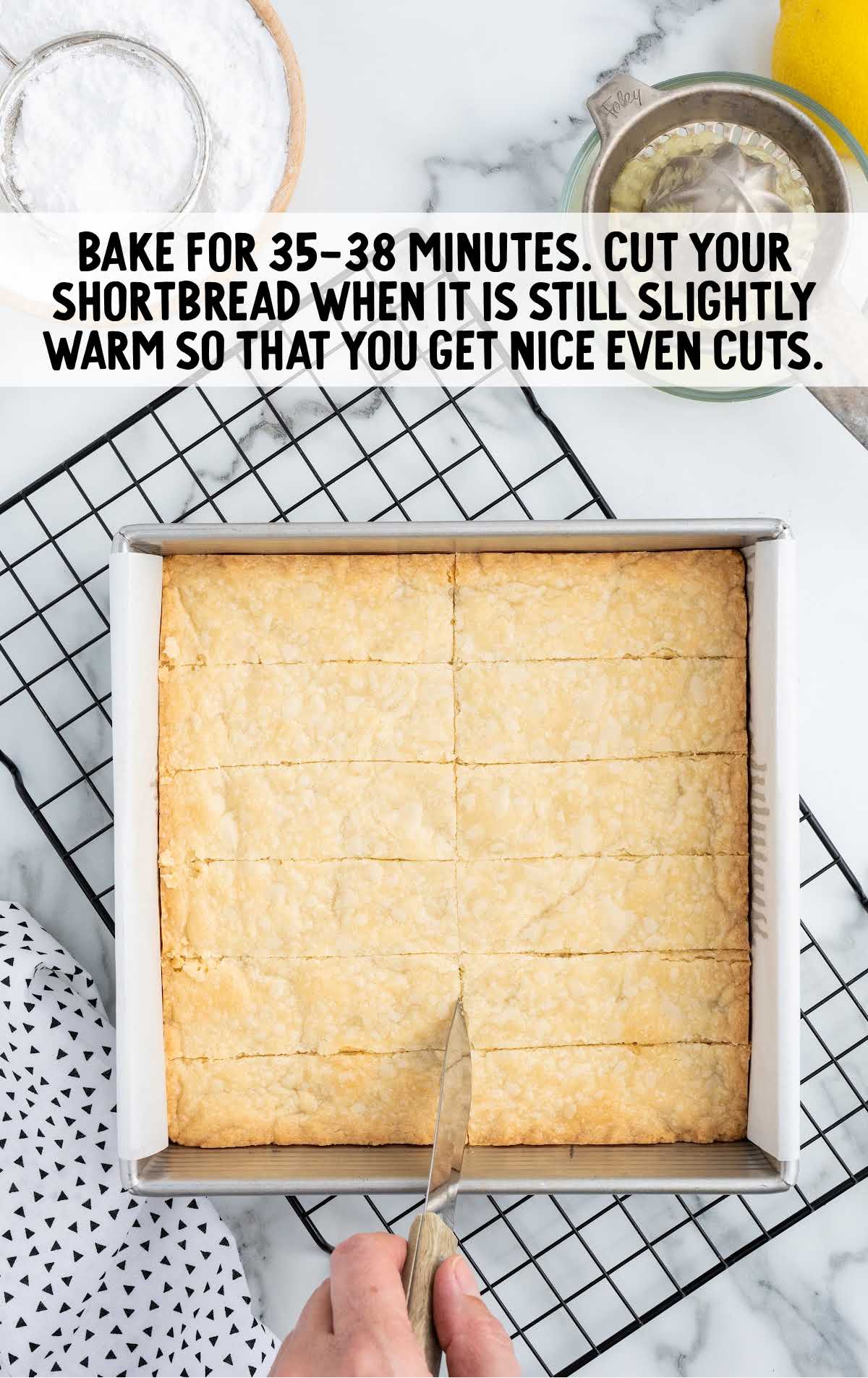 shortbread cut and baked for 35-38 minutes