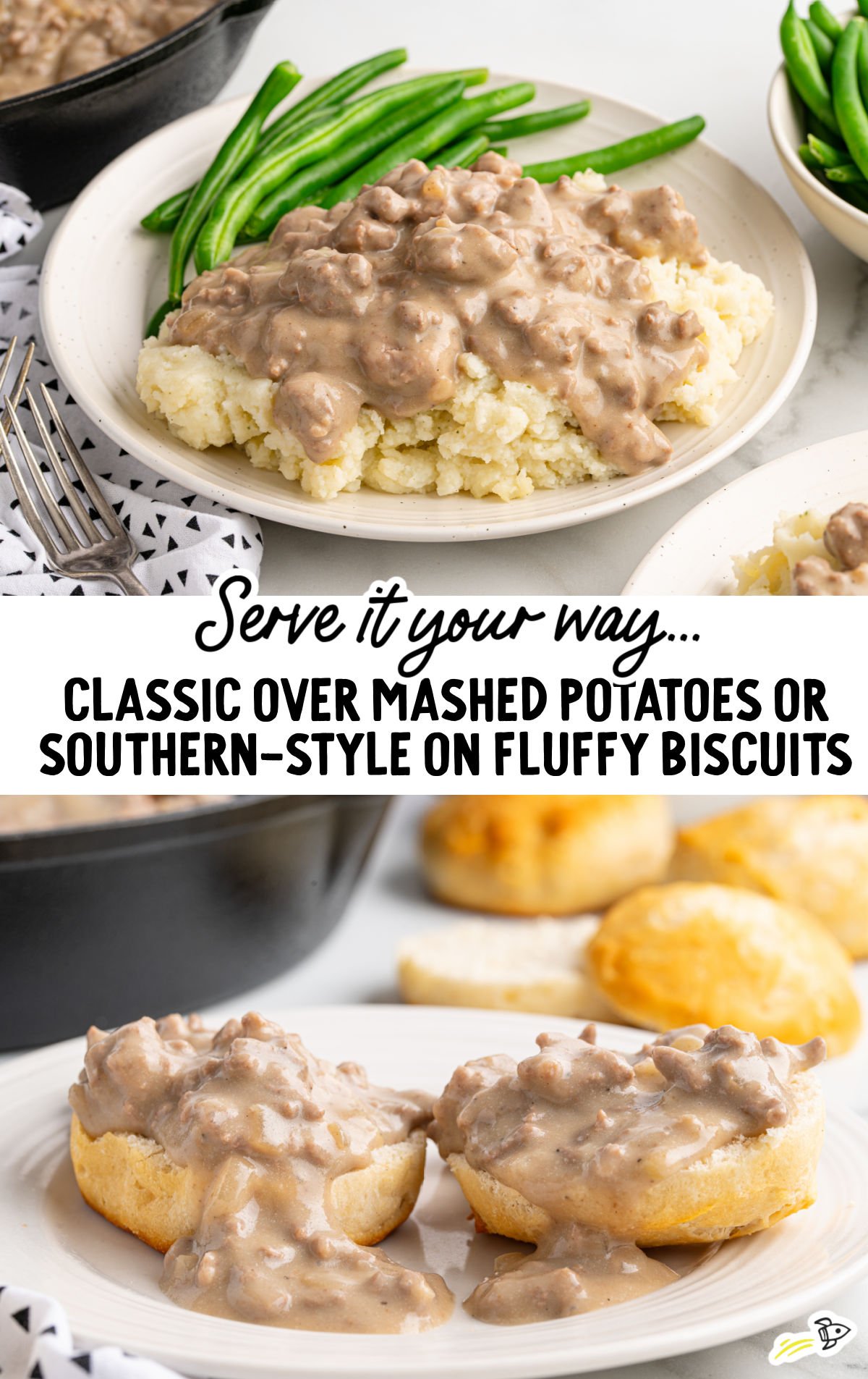 Two serving ideas for hamburger gravy — spooned over mashed potatoes with green beans, and served Southern-style over fluffy biscuits. Text overlay reads: “Serve it your way… Classic over mashed potatoes or Southern-style on fluffy biscuits.”