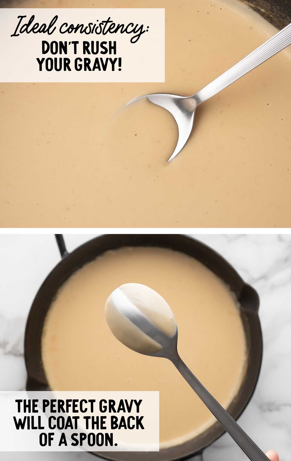 Two images showing perfect gravy consistency; top shows spoon dragged through gravy, bottom shows gravy coating back of a spoon.