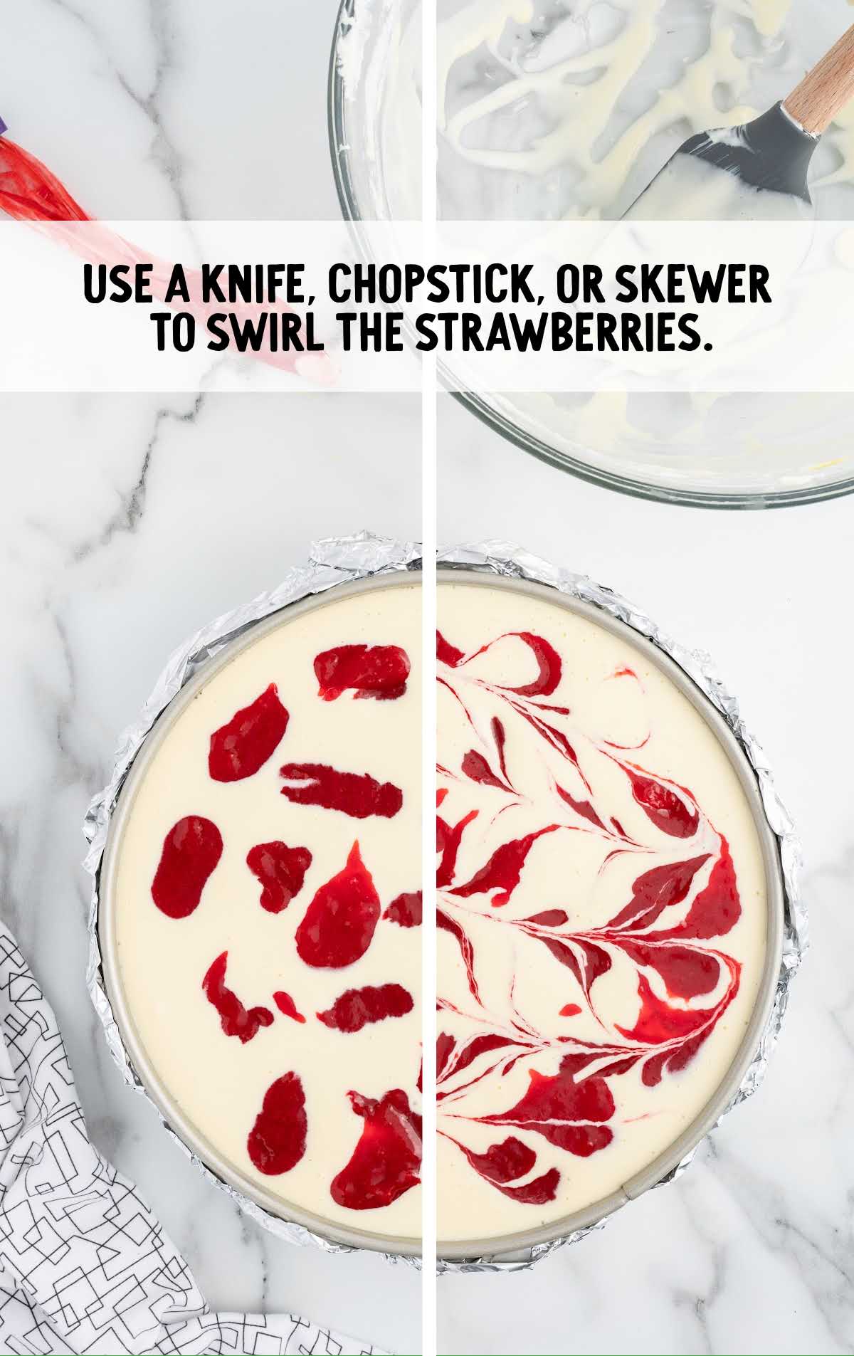 swirl strawberries using knifes, chopsticks, or skewer