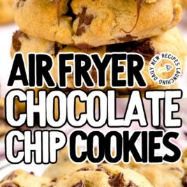 close-up shot of Air Fryer Chocolate Chip Cookies stacked on top of each other on a plate