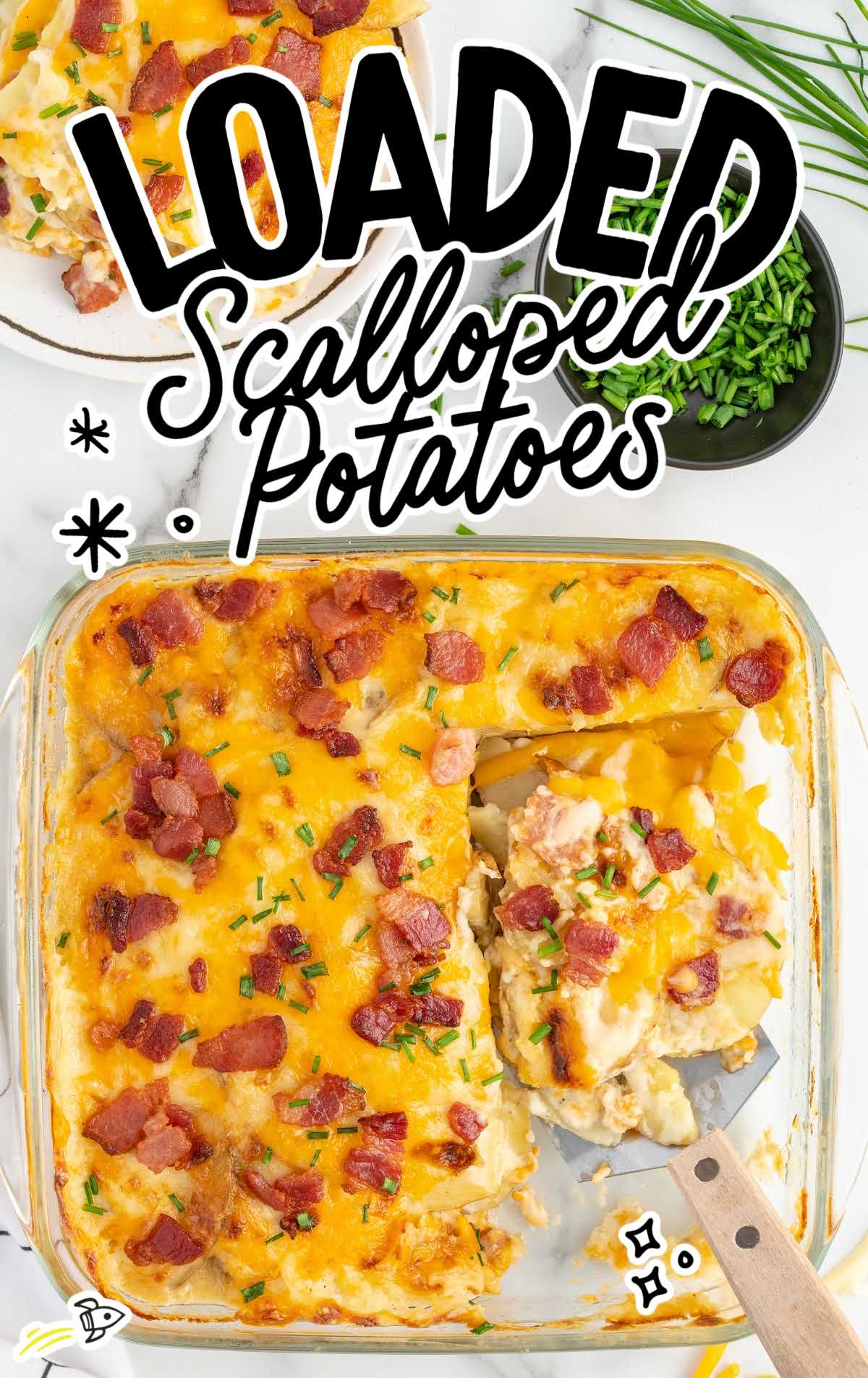 Loaded Scalloped Potatoes in a baking dish