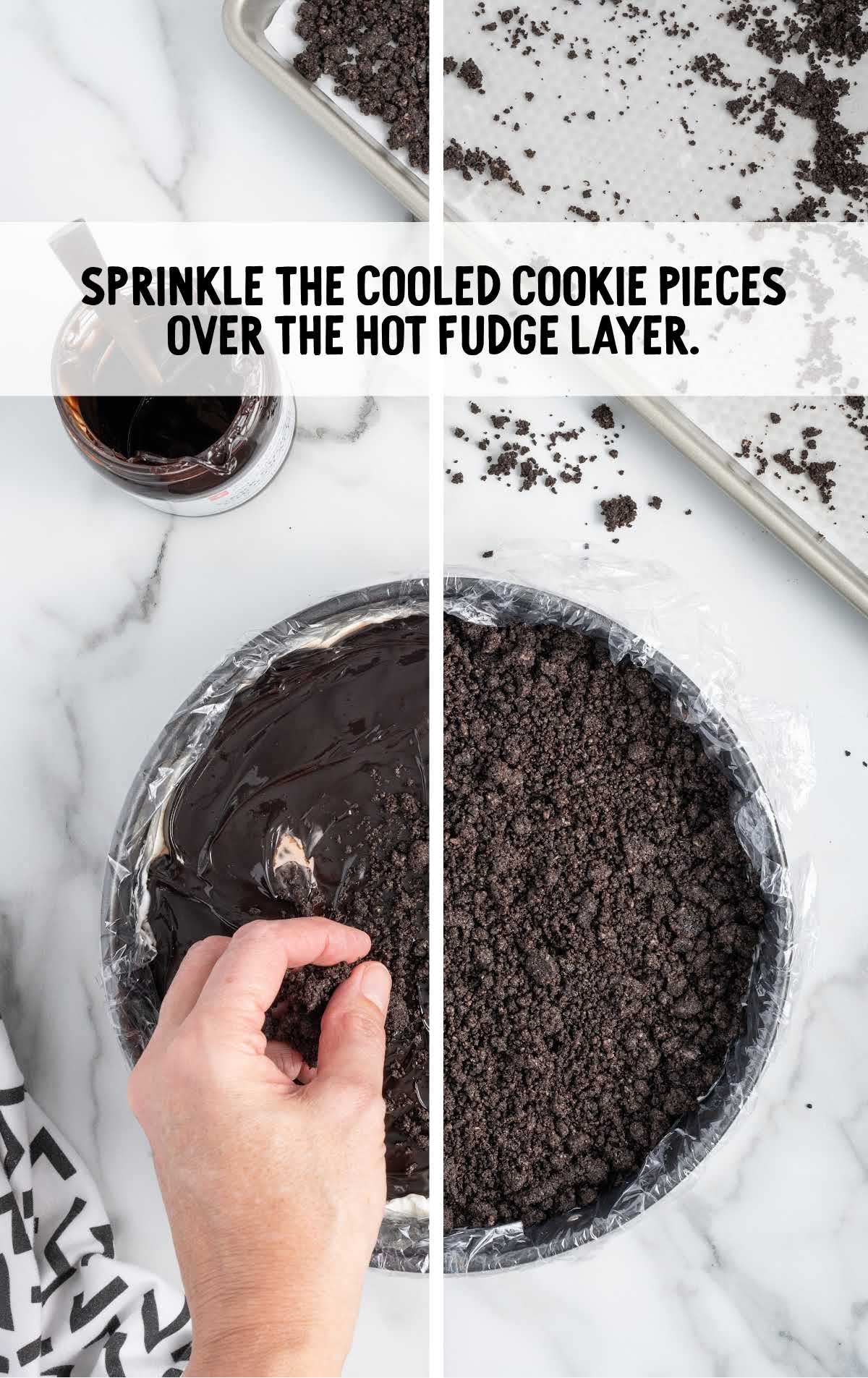 cooled cookies pieces sprinkled over the hot fudge layer