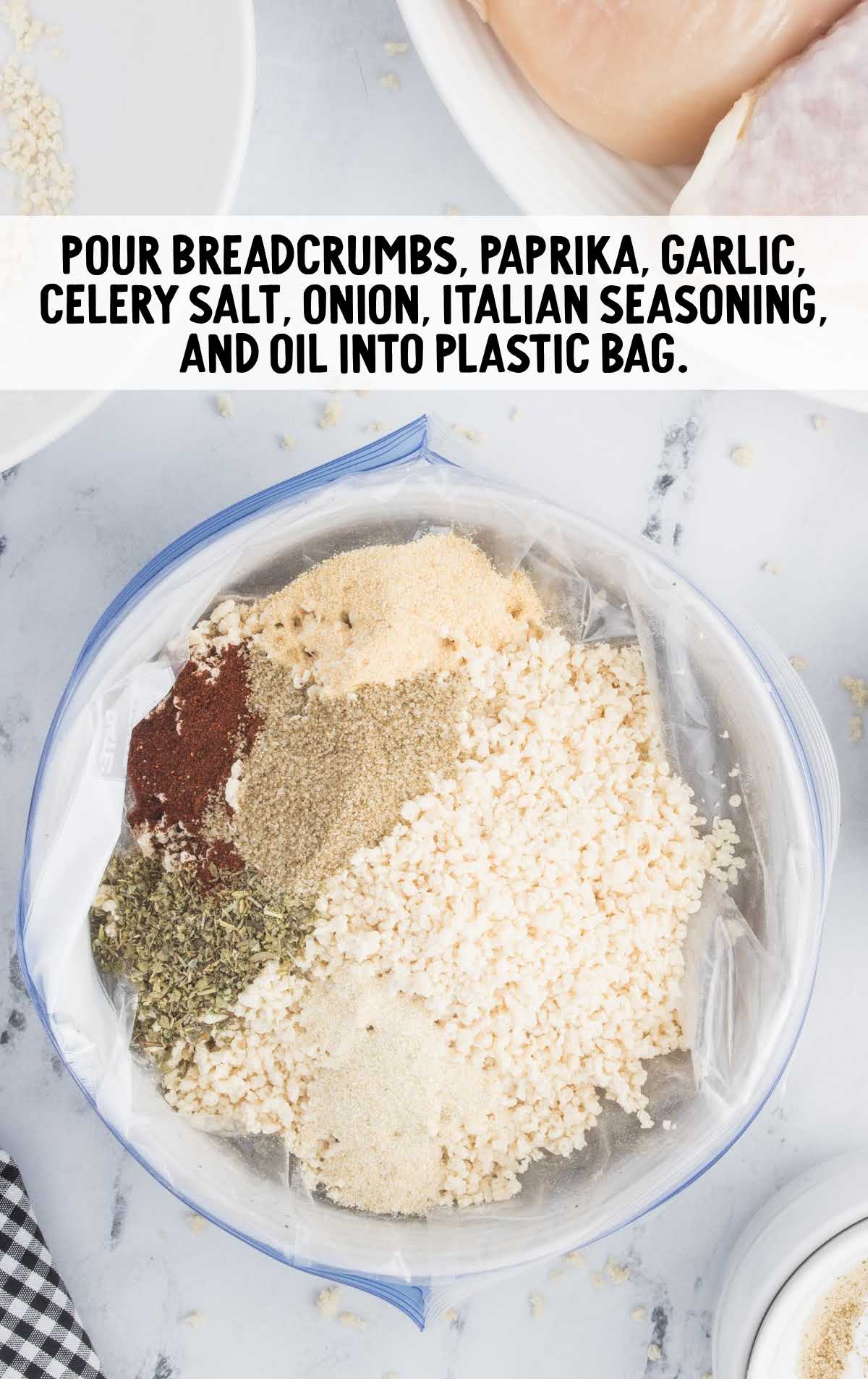 breadcrumbs, paprika, garlic, celery salt, onion, Italian seasoning, oil poured into a plastic bag