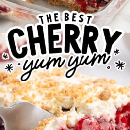 A close-up of a Cherry Yum Yum dessert with whipped topping and a crumbly crust, served from a glass dish. Text reads The Best Cherry Yum Yum - Vintage Recipe! in bold, decorative font.