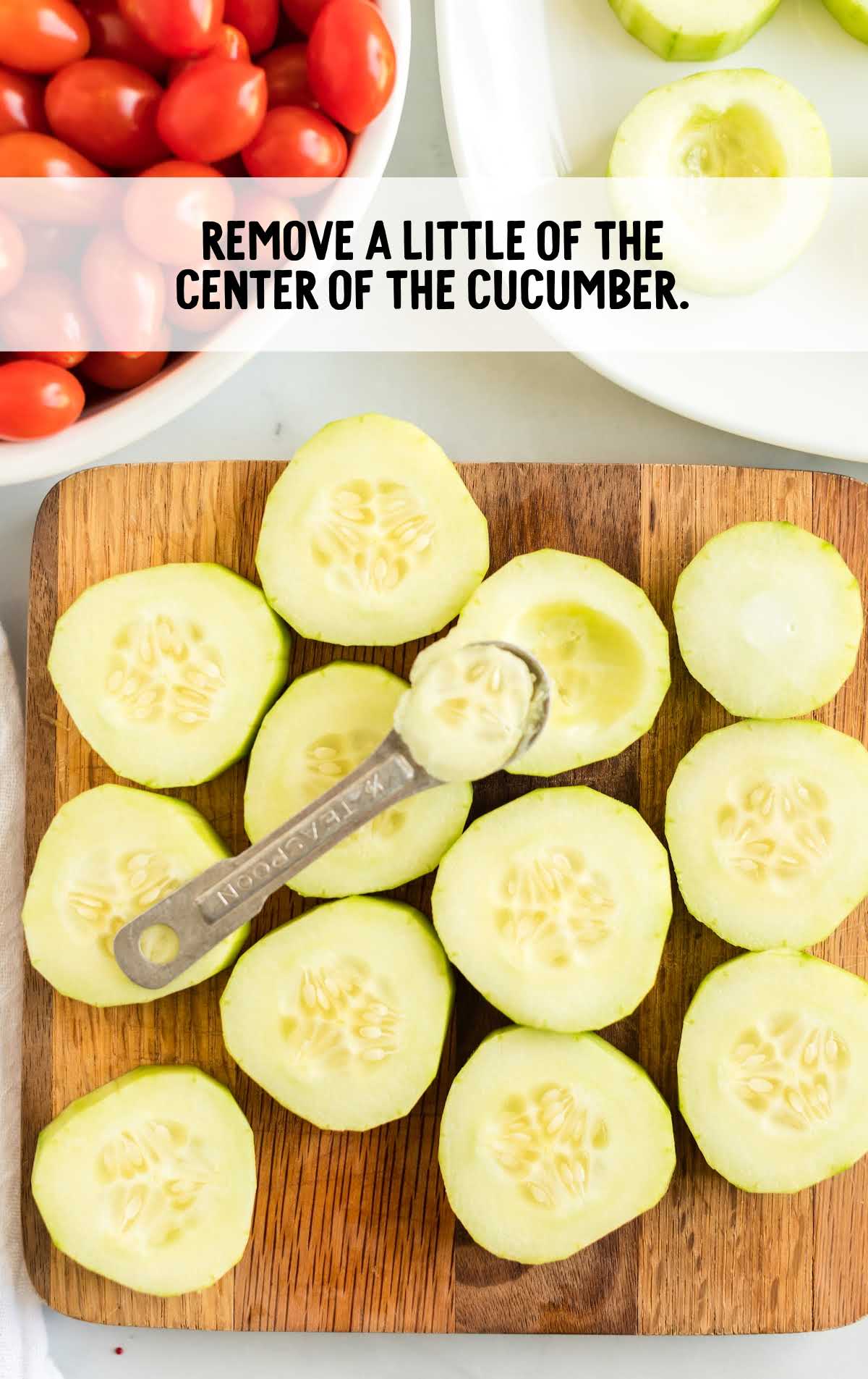 center of cucumber slices removed