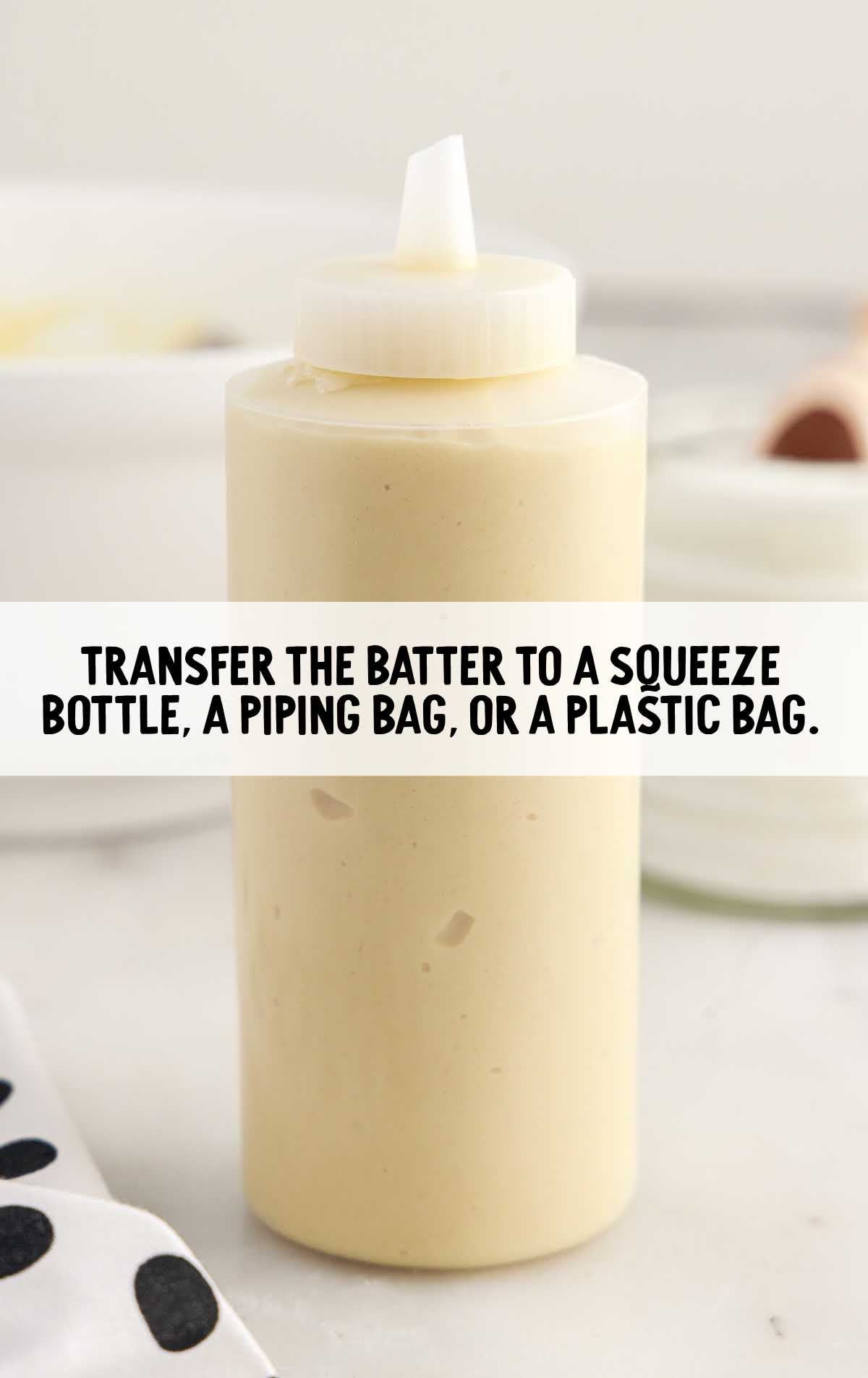 batter transferred to a squeeze bottle