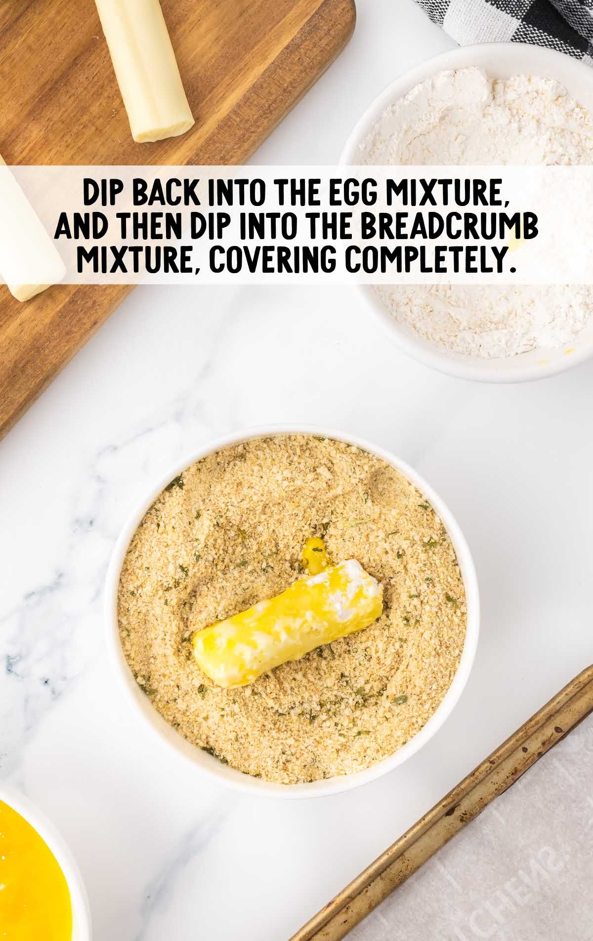 dip mozzarella into the breadcrumb and egg mixtures