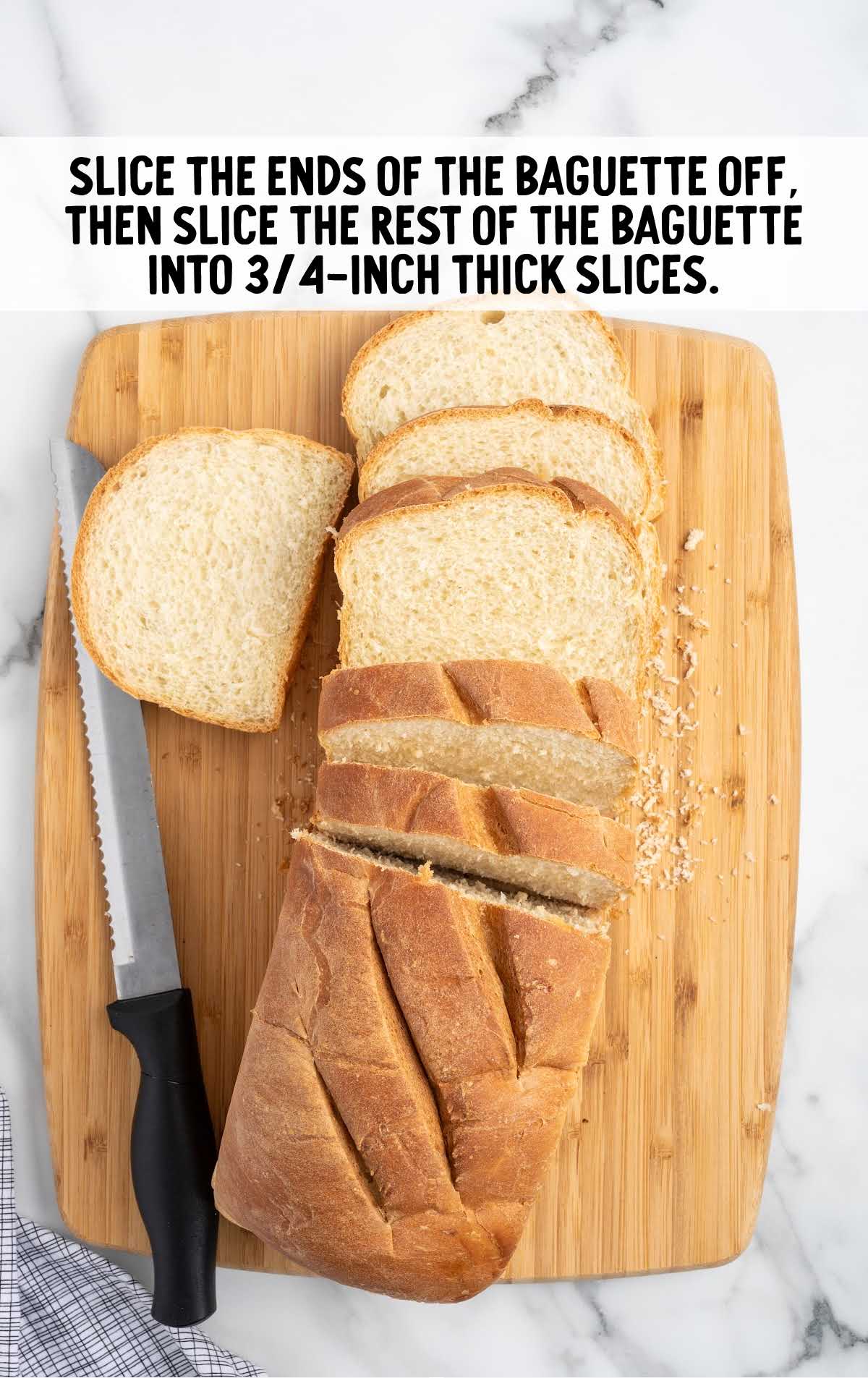 baguette sliced into ¾ inches thick sliced