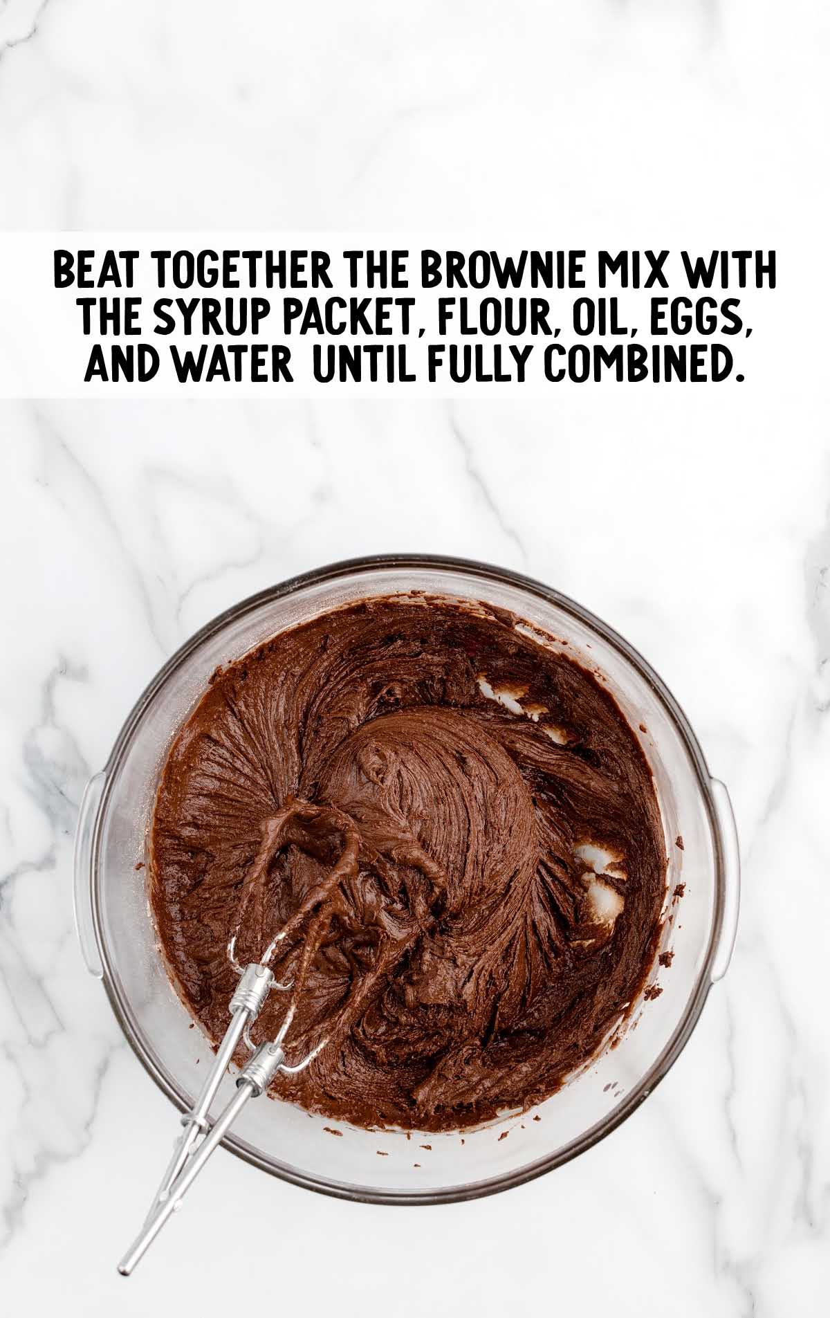 brownie mix blended with the syrup packet, flour, oil, eggs, and water