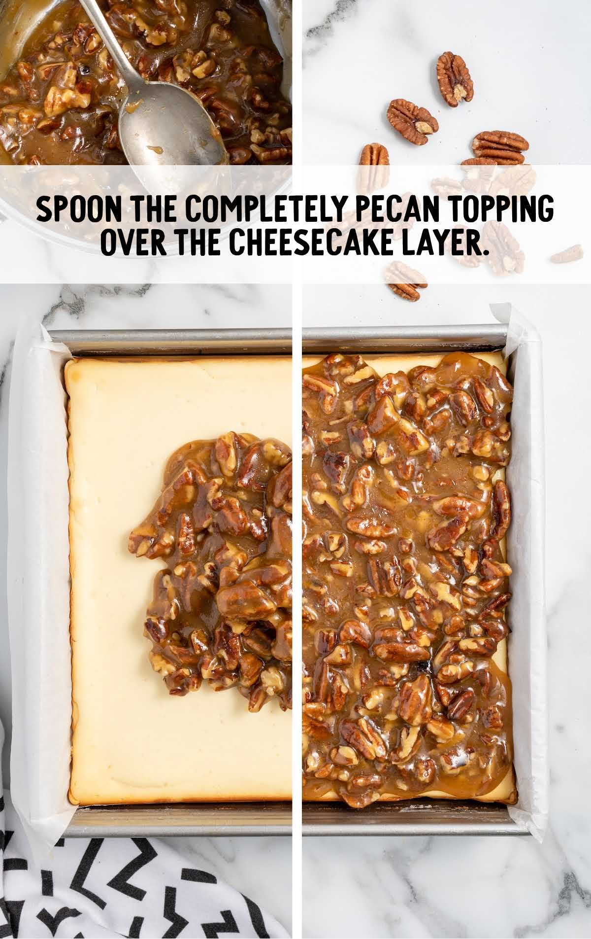 pecan topping spooned over the cheesecake layer