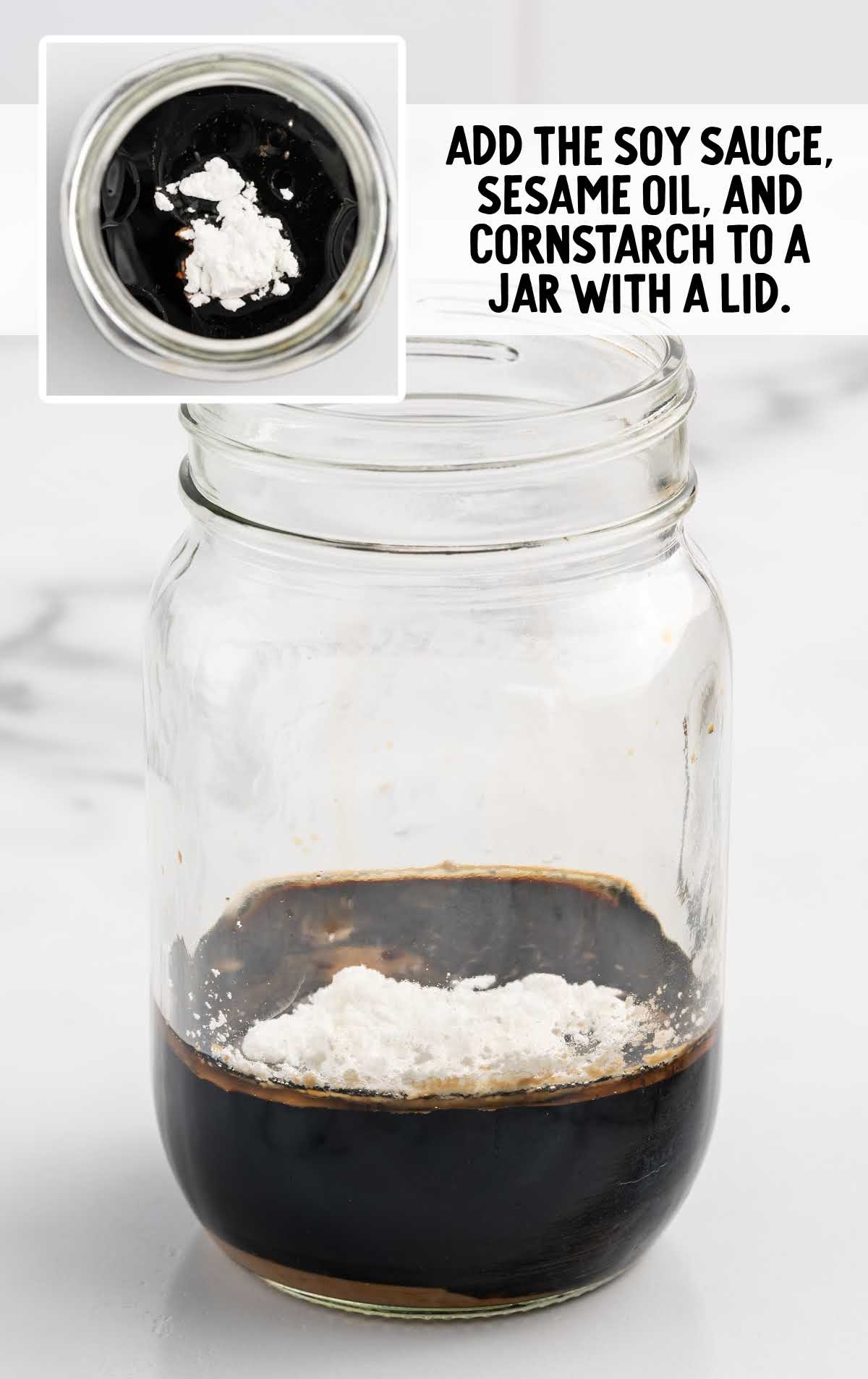 soy sauce, sesame oil, and cornstarch added to a jar