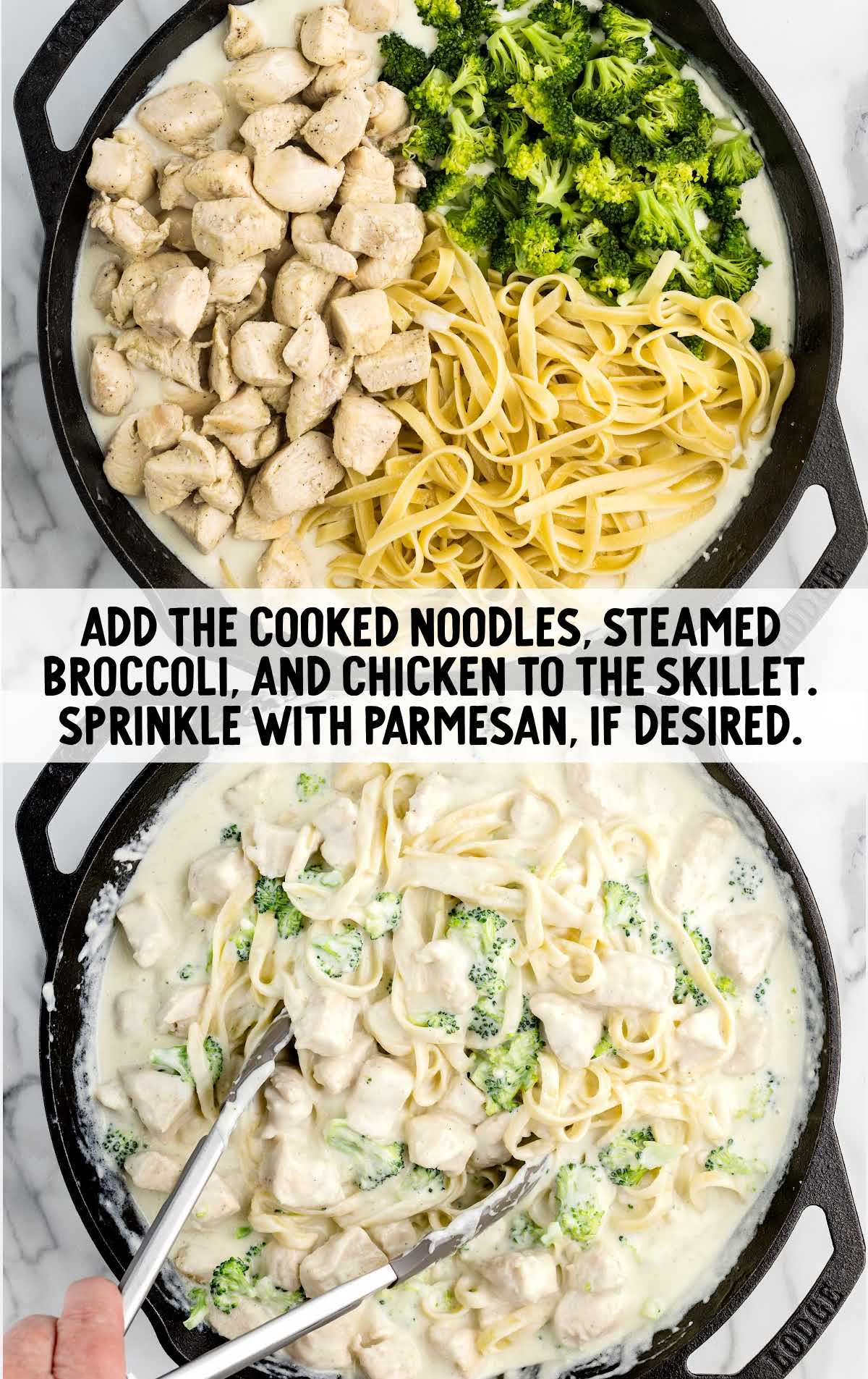 cooked noodles, steamed broccoli, and chicken added to the skillet and sprinkle with parmesan