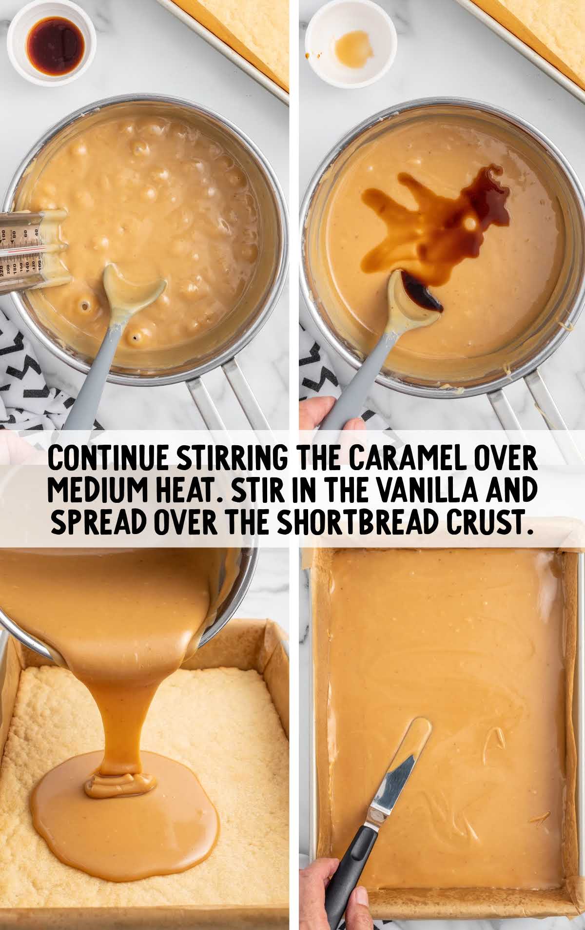caramel stirred over the medium heat and vanilla spread-over the shortbread crust