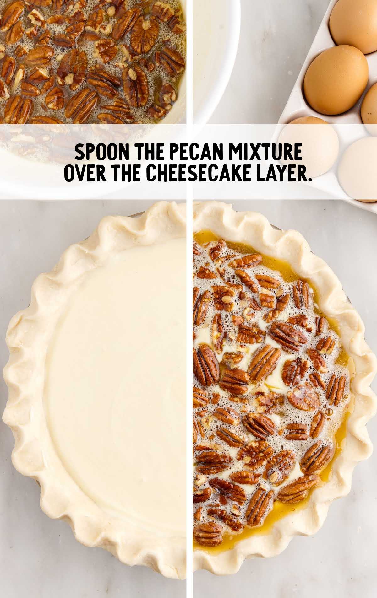 pecan mixture placed on top of the cheesecake layer