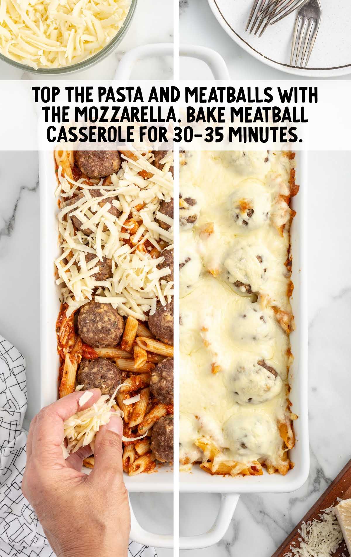 mozzarella topped over the pasta and meatballs and bake