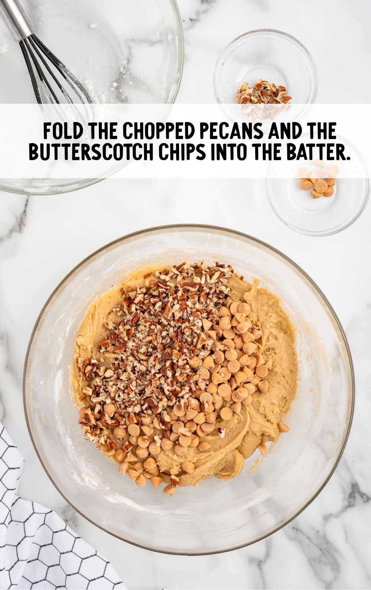chopped pecans and butterscotch chips folded into the batter
