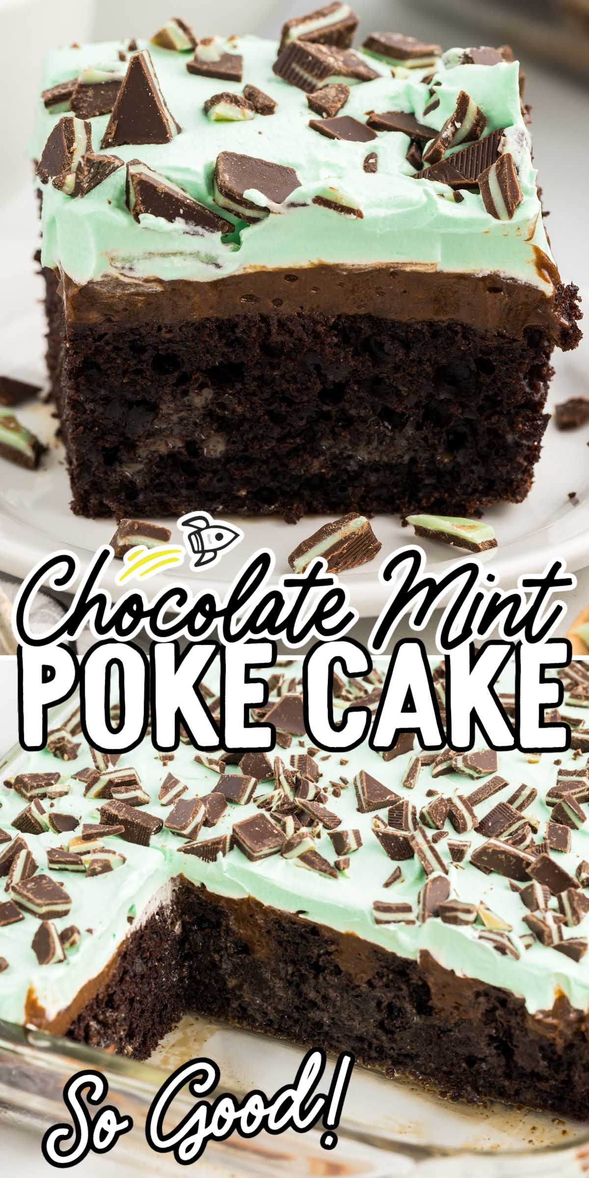 Chocolate Mint Poke Cake - Spaceships and Laser Beams