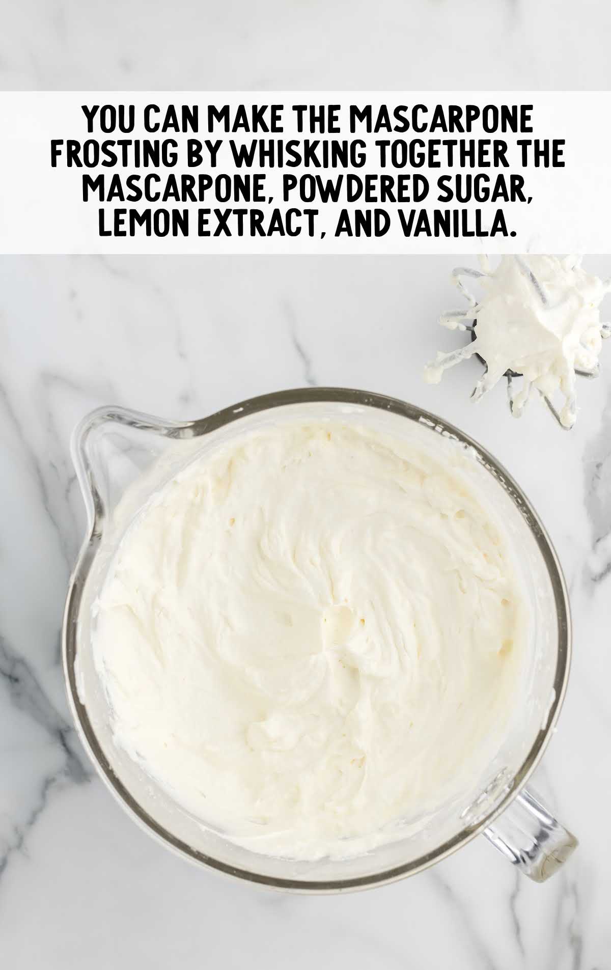 mascarpone, powdered sugar, lemon extract, and vanilla whisked together