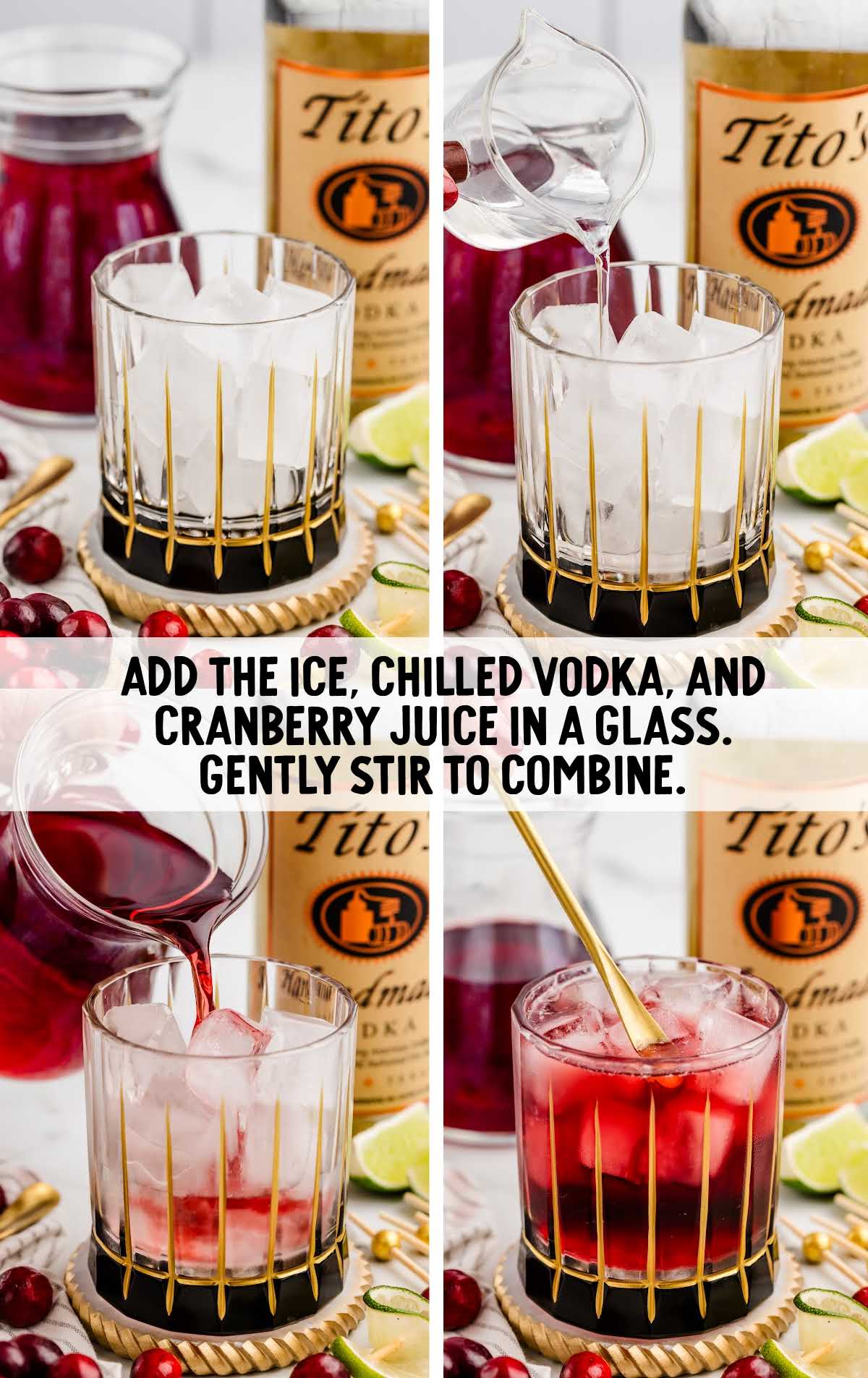 ice, chilled vodka, and cranberry juice to added to a cocktail glass
