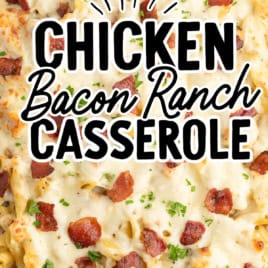 Baked Chicken Bacon Ranch Casserole in a glass dish, topped with melted cheese, crispy bacon pieces, and chopped parsley. Text overlay reads Chicken Bacon Ranch Casserole—Vintage Recipe!.