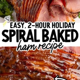 Spiral baked ham with shiny glaze and text overlay promoting an easy two-hour holiday ham recipe.