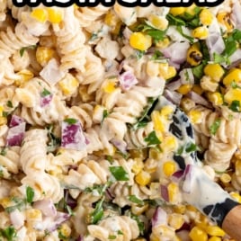 Close-up image of pasta salad mixed with corn, onion, and sauce with text overlay: “Mexican Street Corn Pasta Salad – Oh So Yummy & Ready in Minutes!”