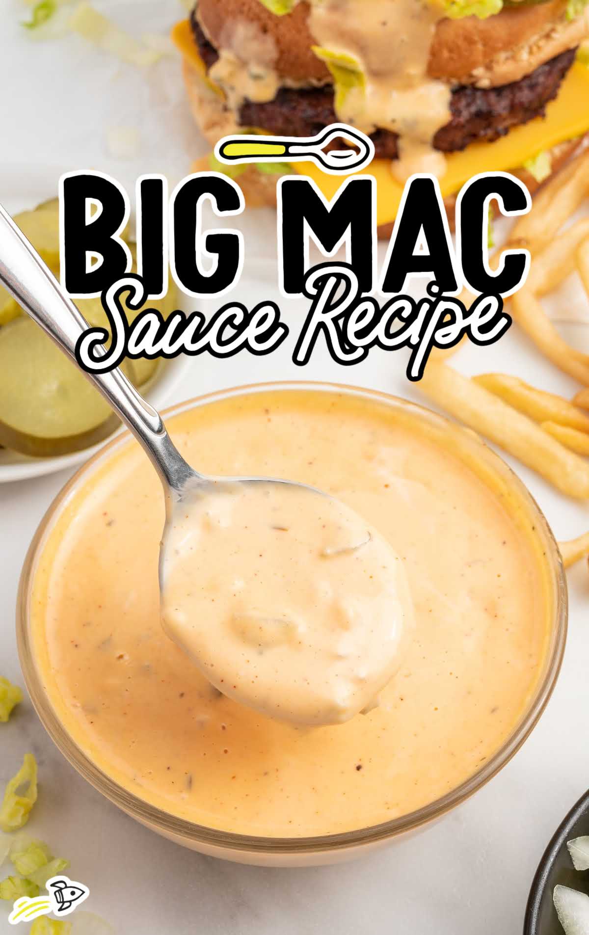 a bowl of Big Mac Sauce with a burger and fries