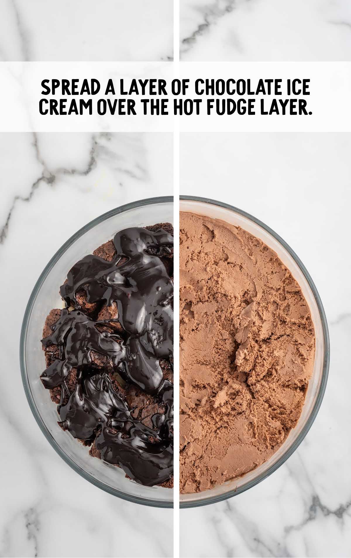 layer of chocolate ice cream spread over the hot fudge layer