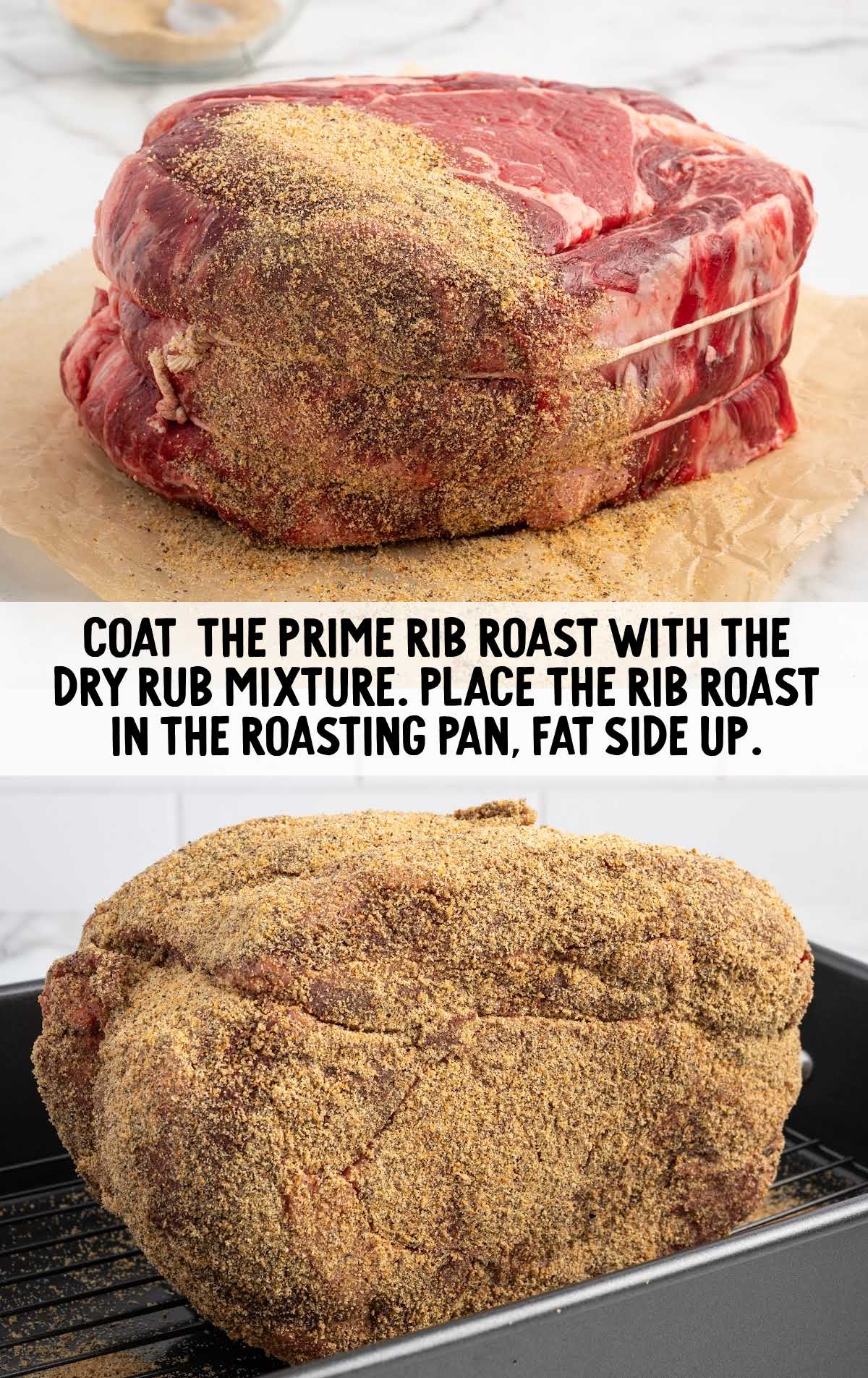 prime rib coated with the dry rub mixture and placed on a roasting pan